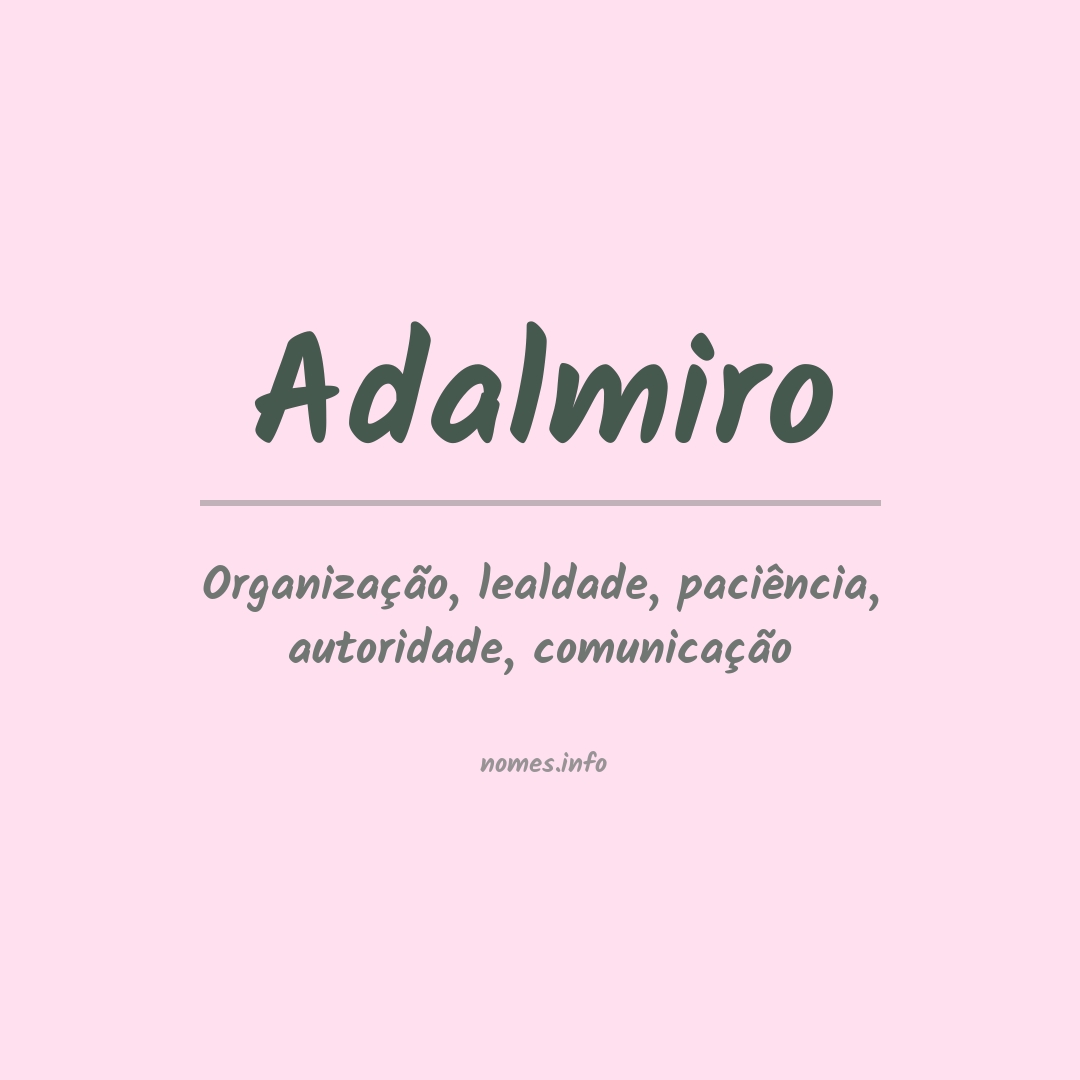 Significado do nome Adalmiro