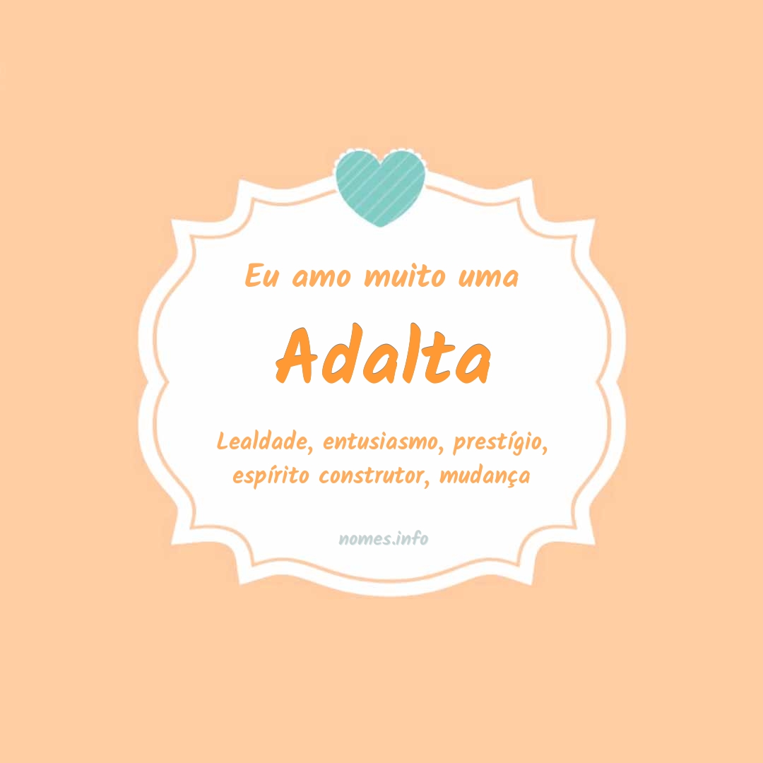 Eu amo muito Adalta