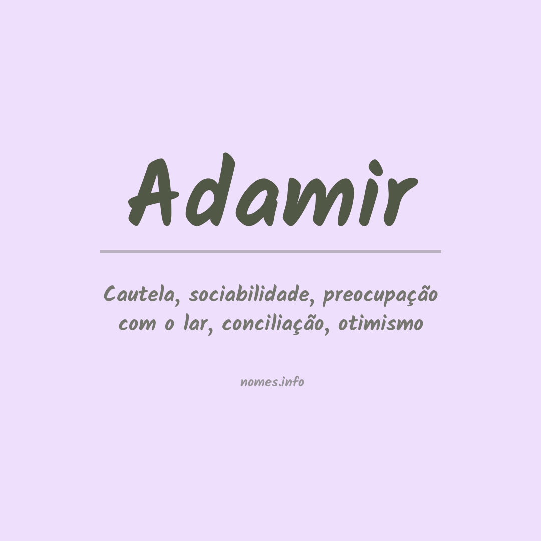 Significado do nome Adamir