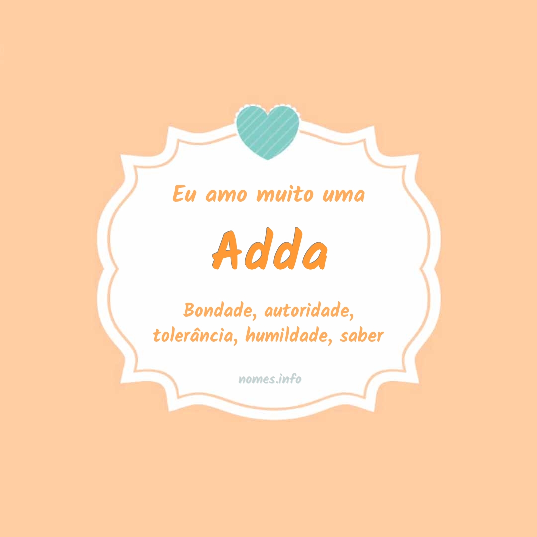 Eu amo muito Adda