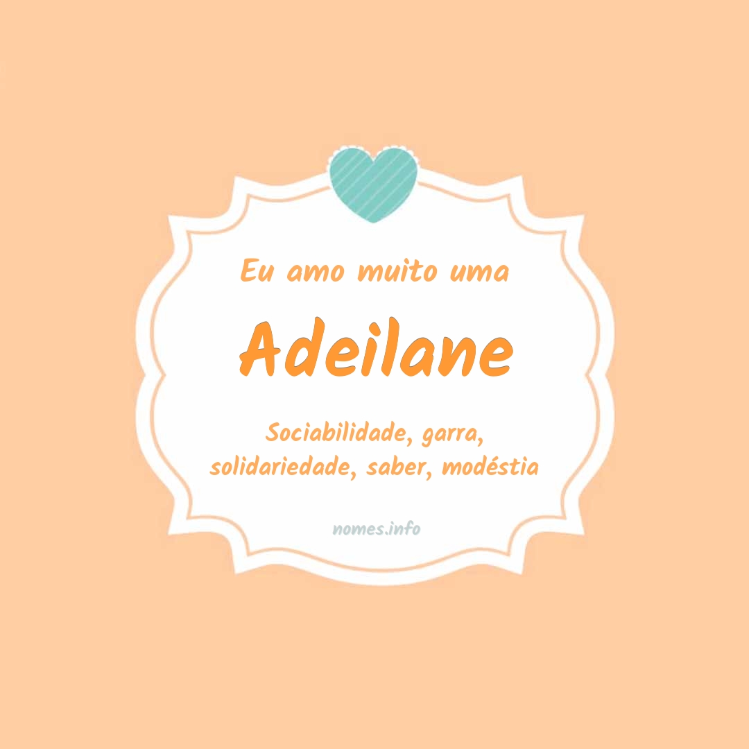 Eu amo muito Adeilane