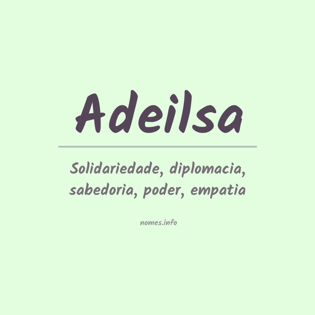 Significado do nome Adeilsa