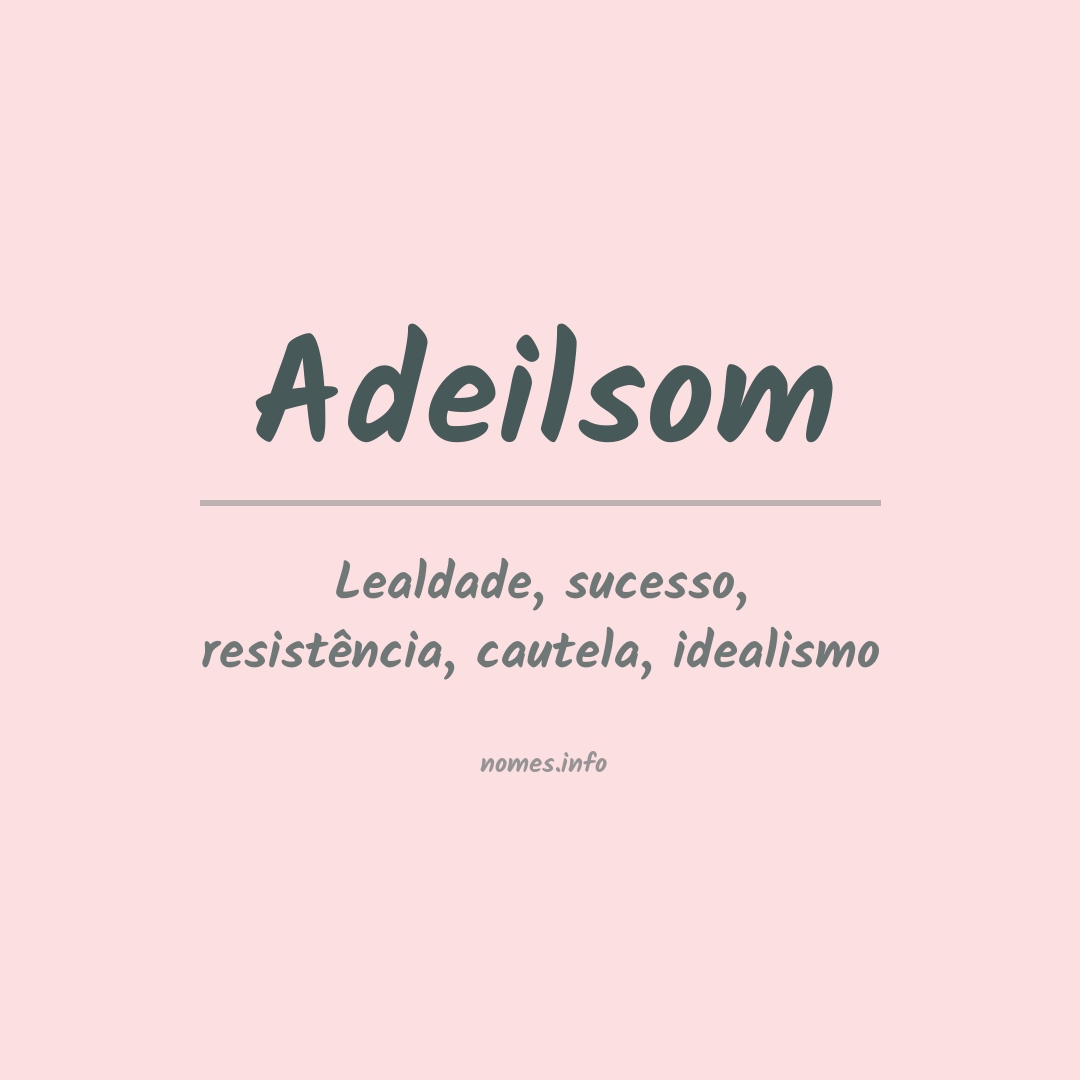 Significado do nome Adeilsom