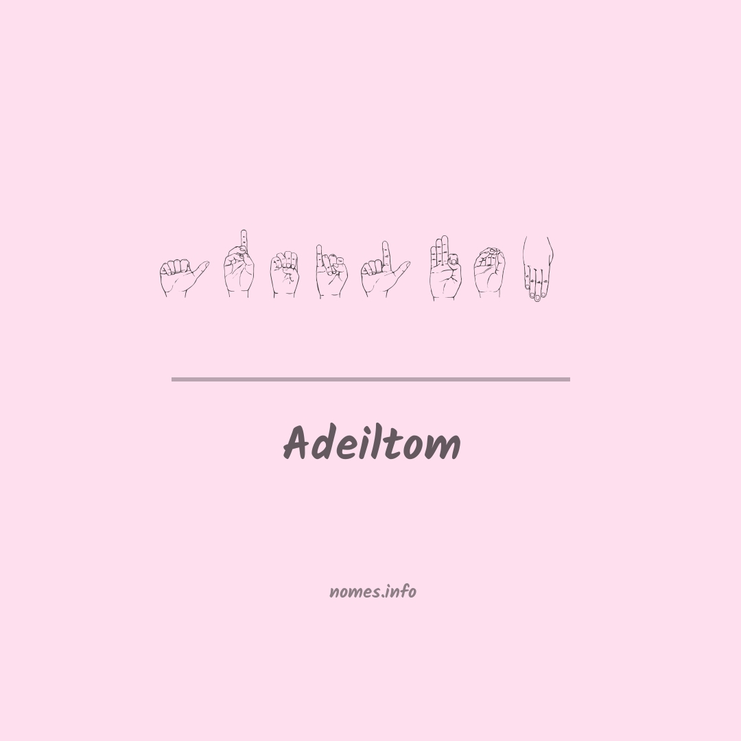 Adeiltom em Libras