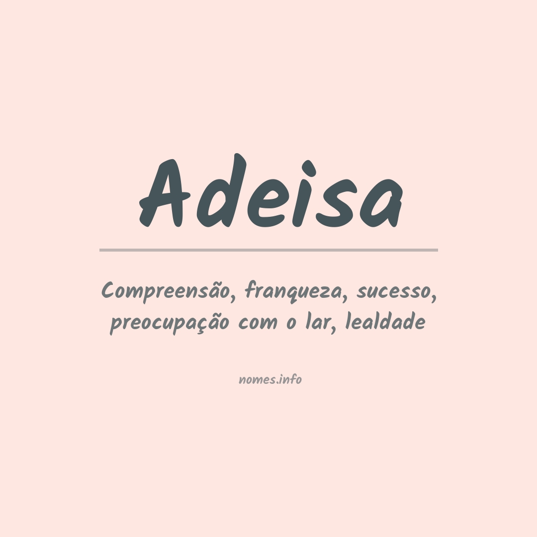 Significado do nome Adeisa