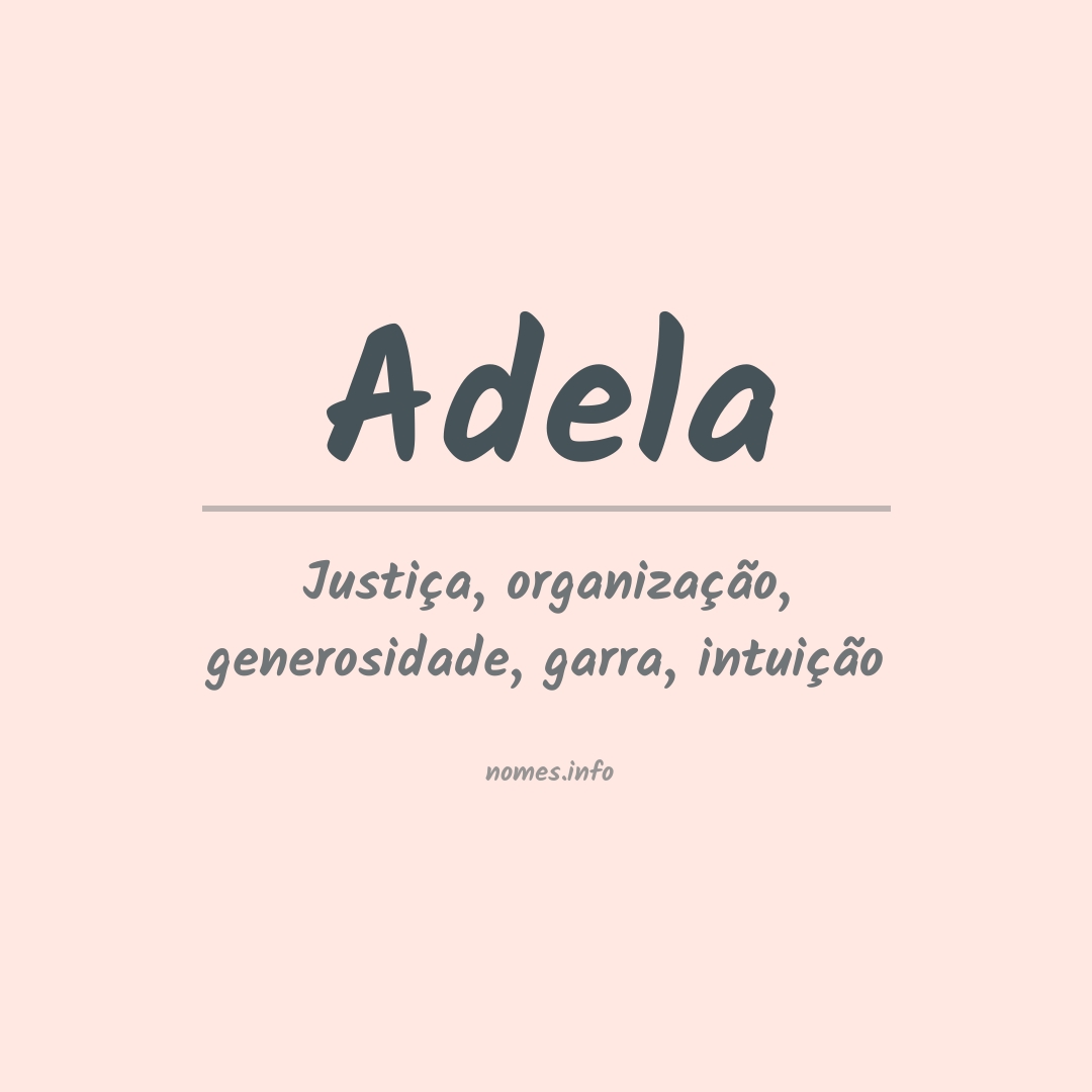 Significado do nome Adela