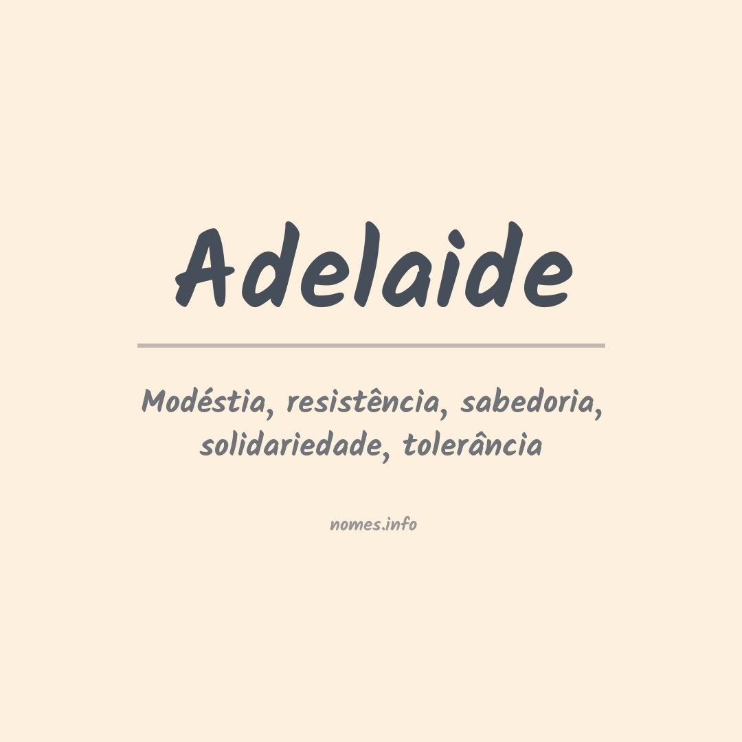 Significado do nome Adelaide