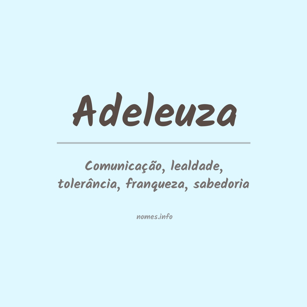 Significado do nome Adeleuza