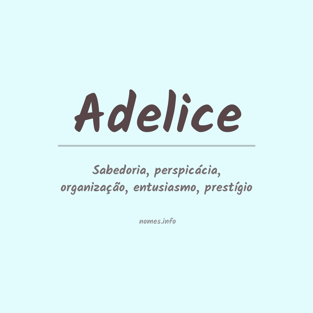 Significado do nome Adelice