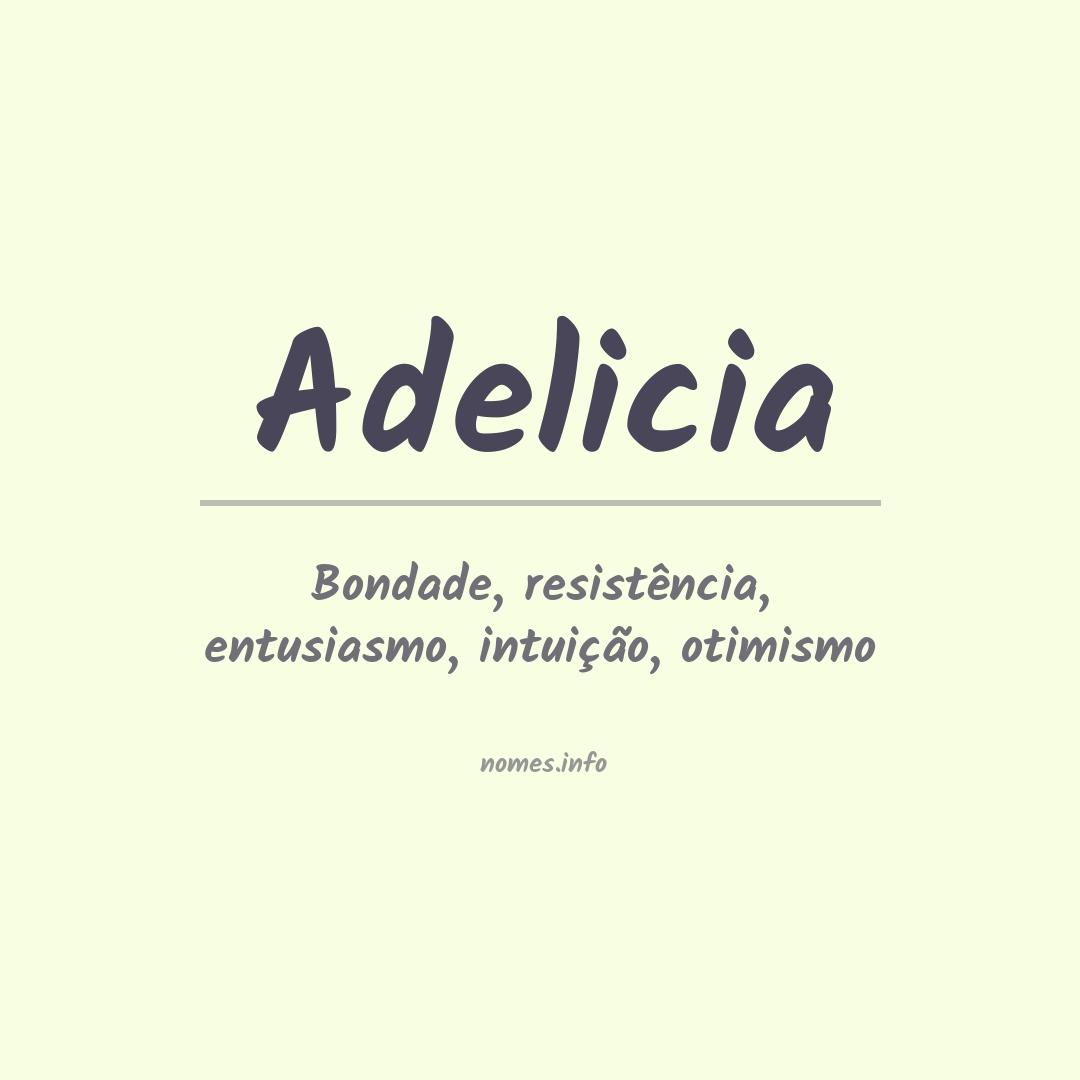 Significado do nome Adelicia