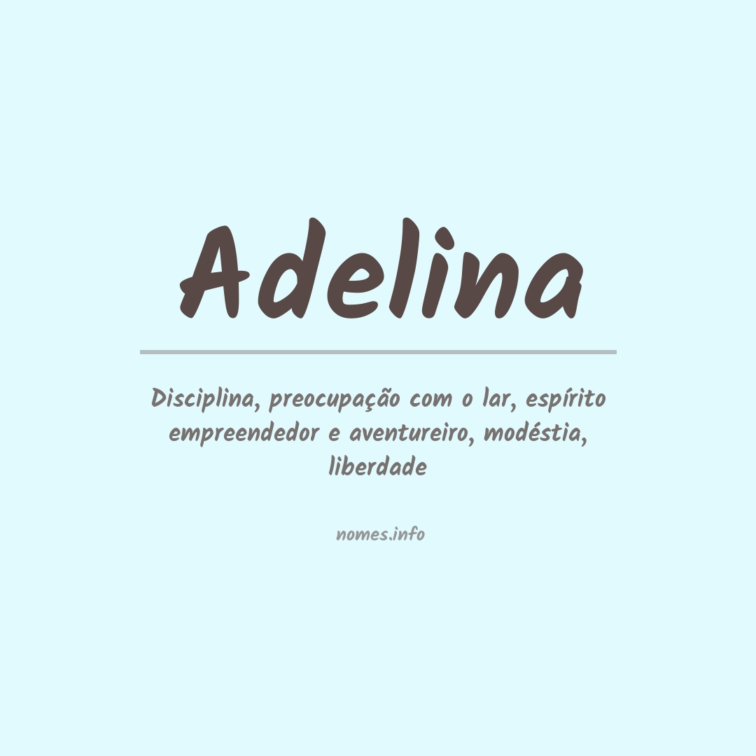 Significado do nome Adelina