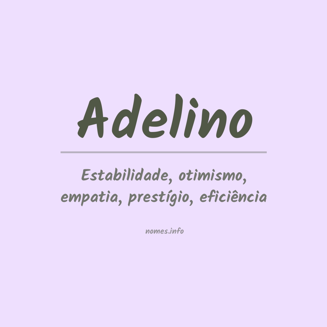 Significado do nome Adelino
