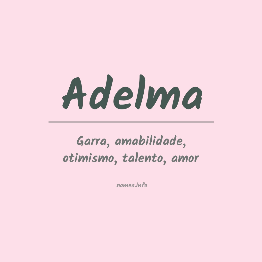 Significado do nome Adelma