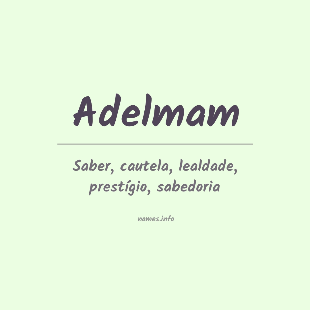 Significado do nome Adelmam