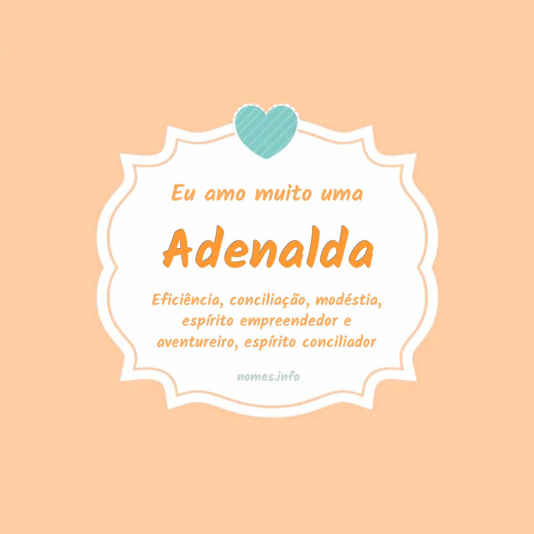 Eu amo muito Adenalda