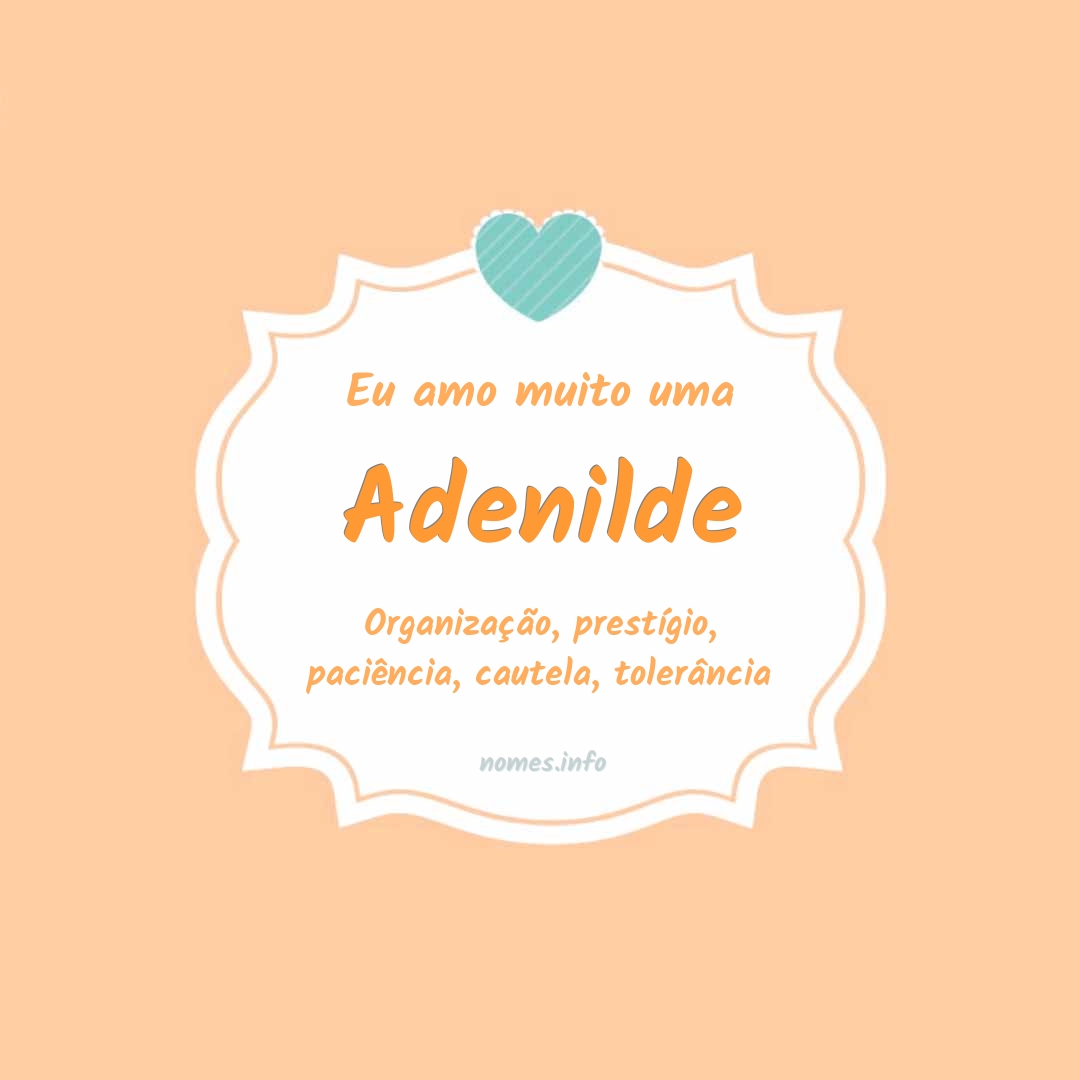 Eu amo muito Adenilde
