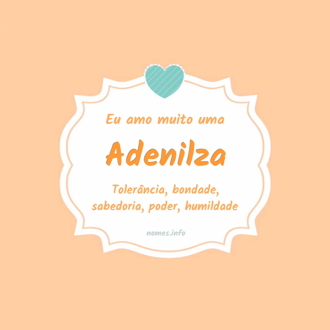 Eu amo muito Adenilza