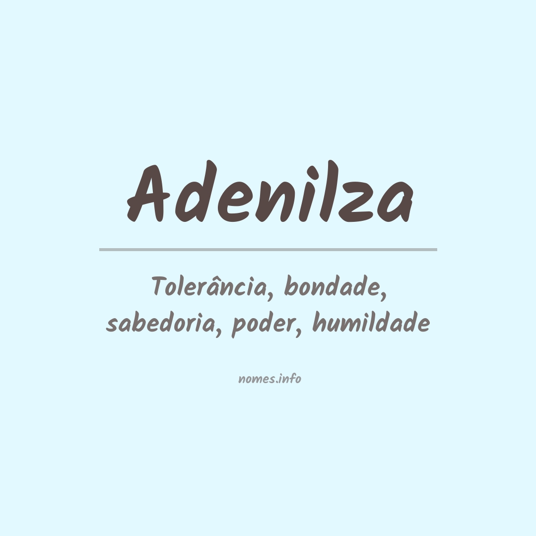 Significado do nome Adenilza