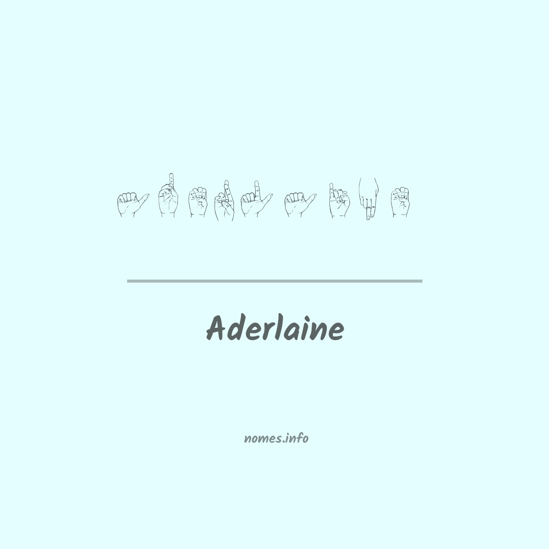 Aderlaine em Libras