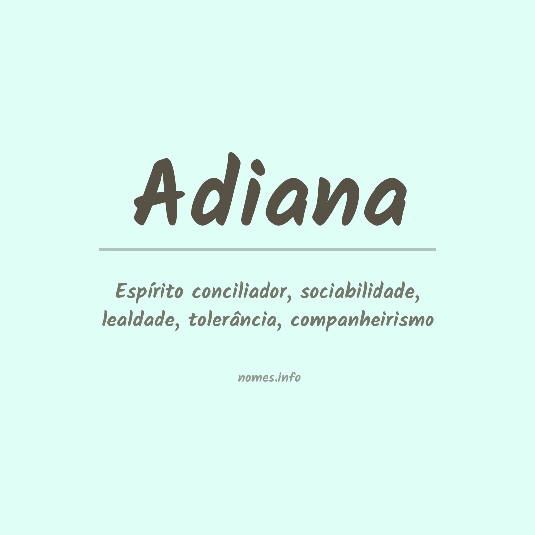 Significado do nome Adiana
