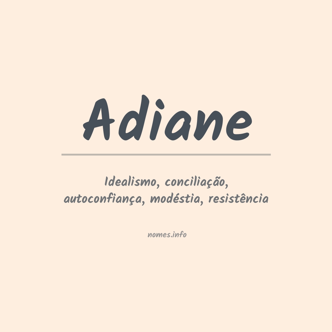 Significado do nome Adiane