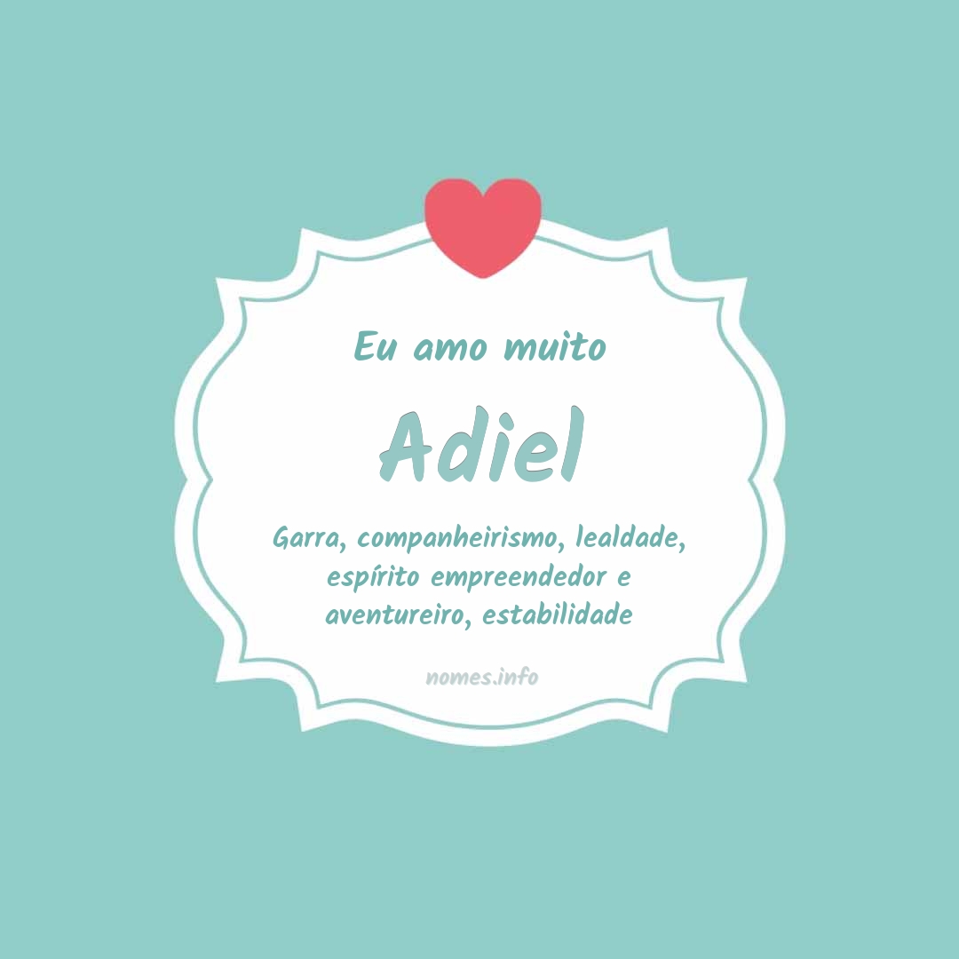 Eu amo muito Adiel