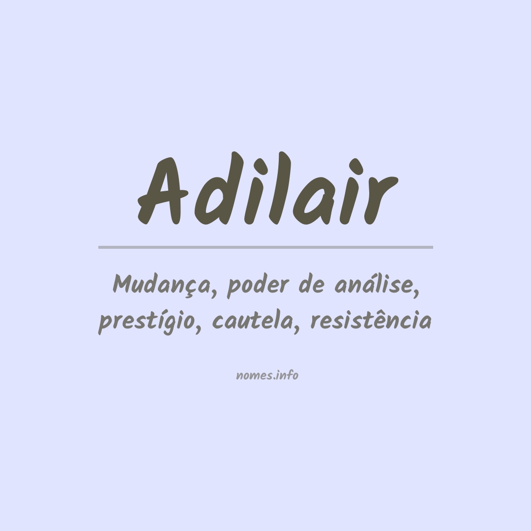 Significado do nome Adilair