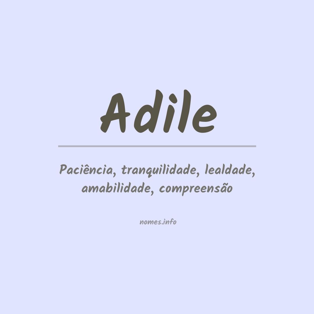 Significado do nome Adile