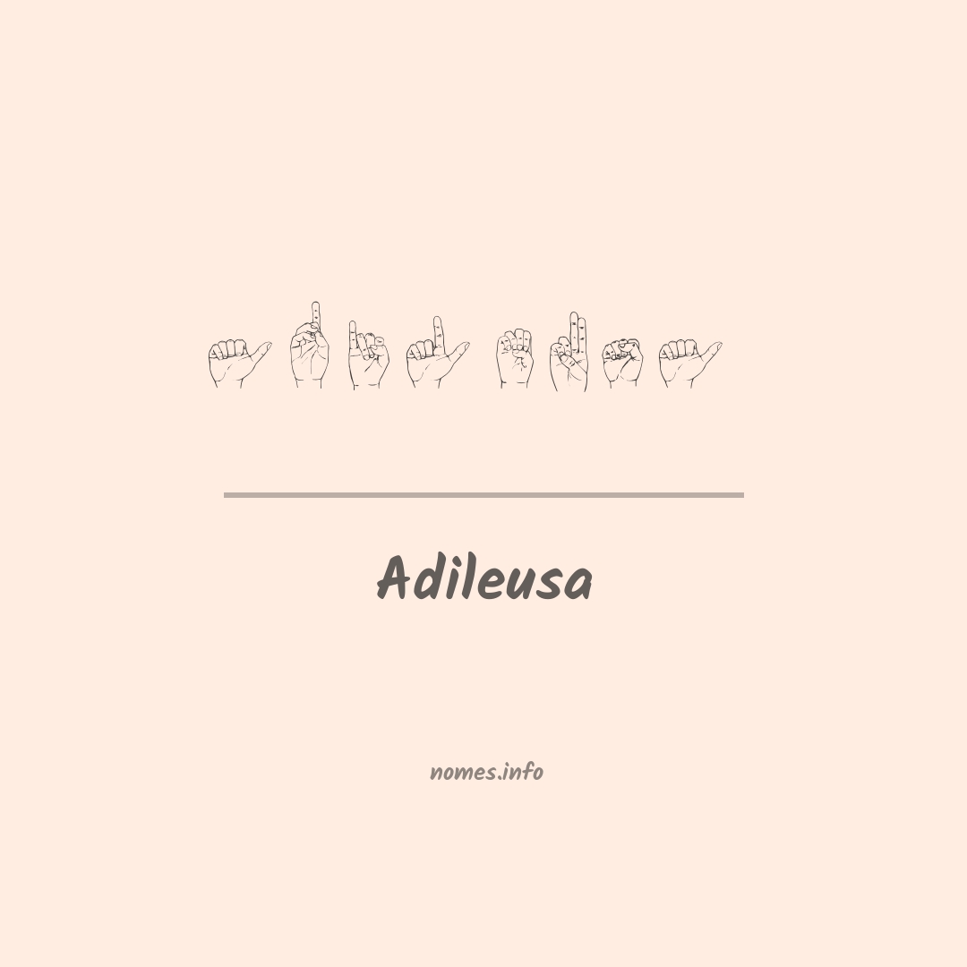 Adileusa em Libras