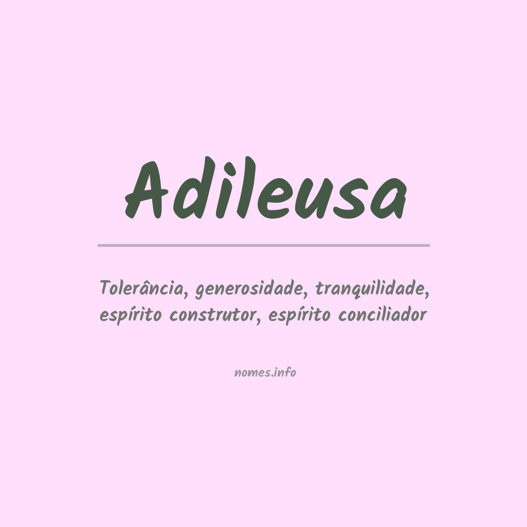 Significado do nome Adileusa