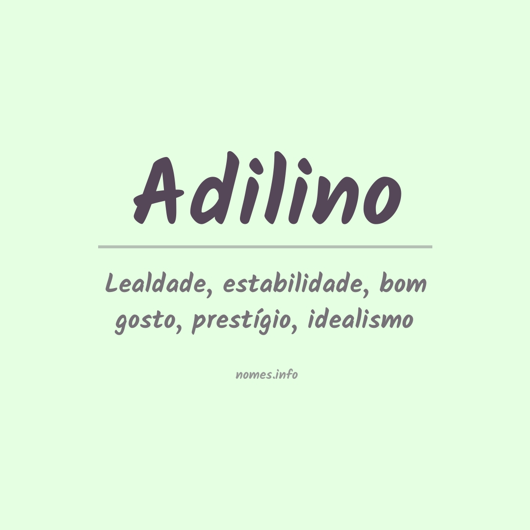 Significado do nome Adilino