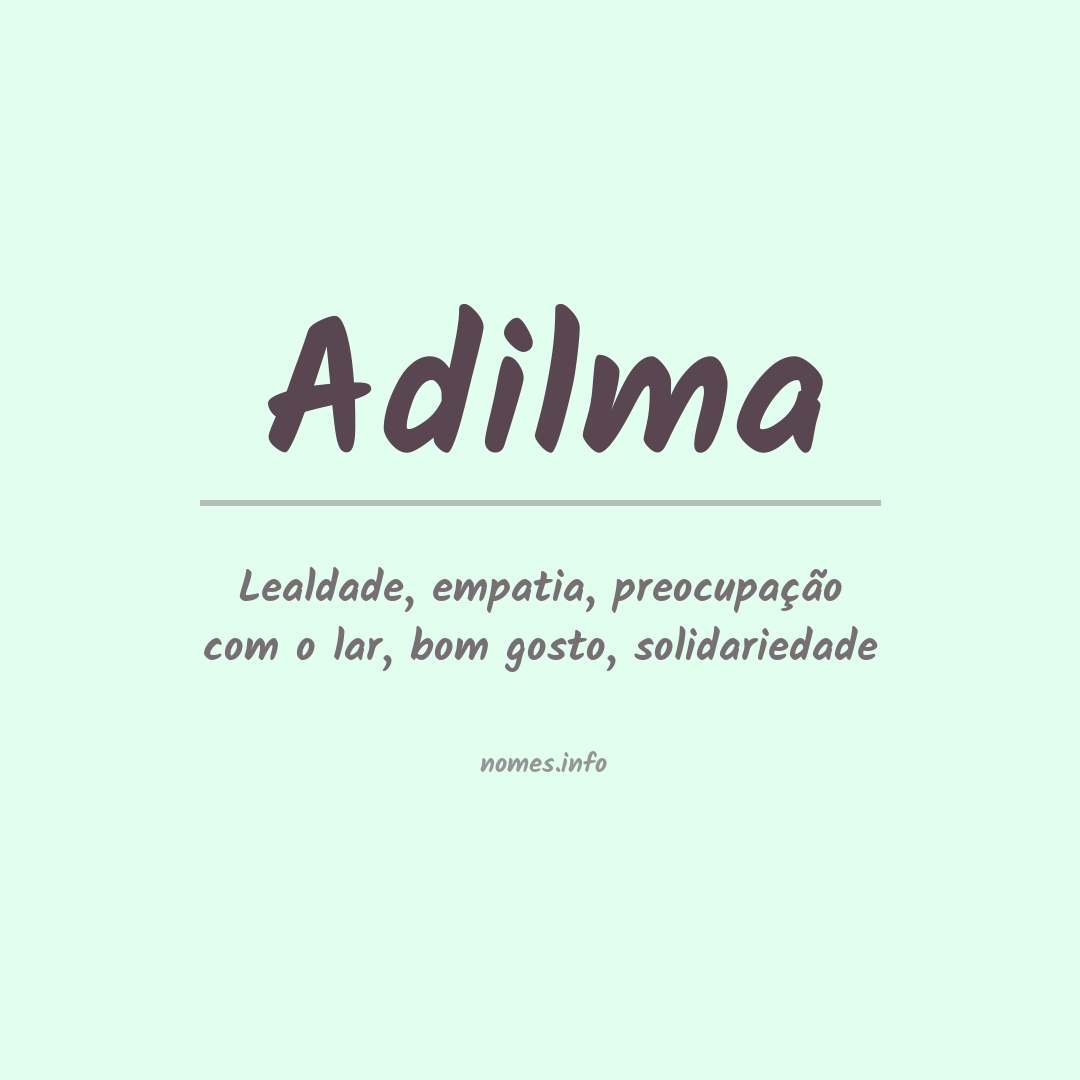 Significado do nome Adilma