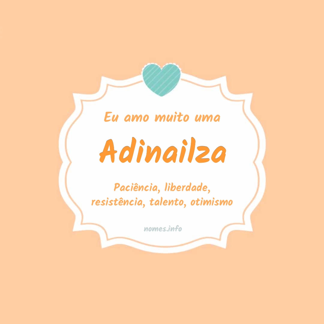 Eu amo muito Adinailza