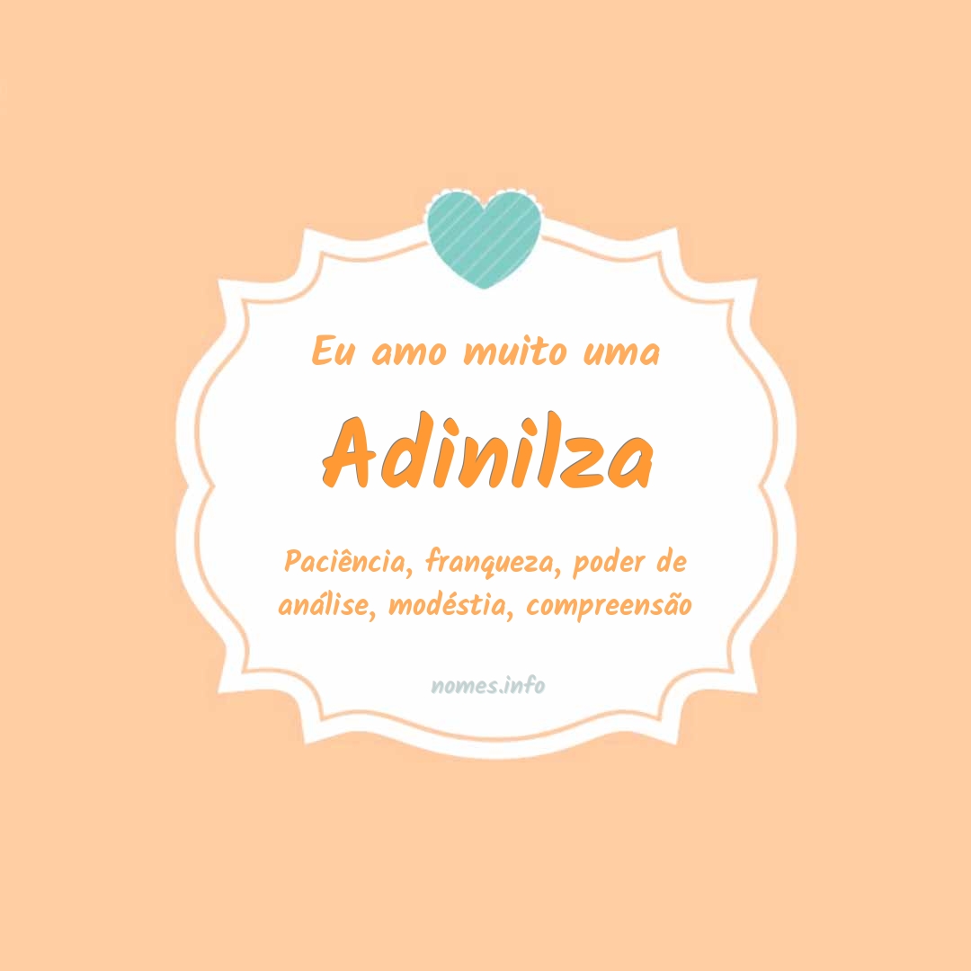 Eu amo muito Adinilza