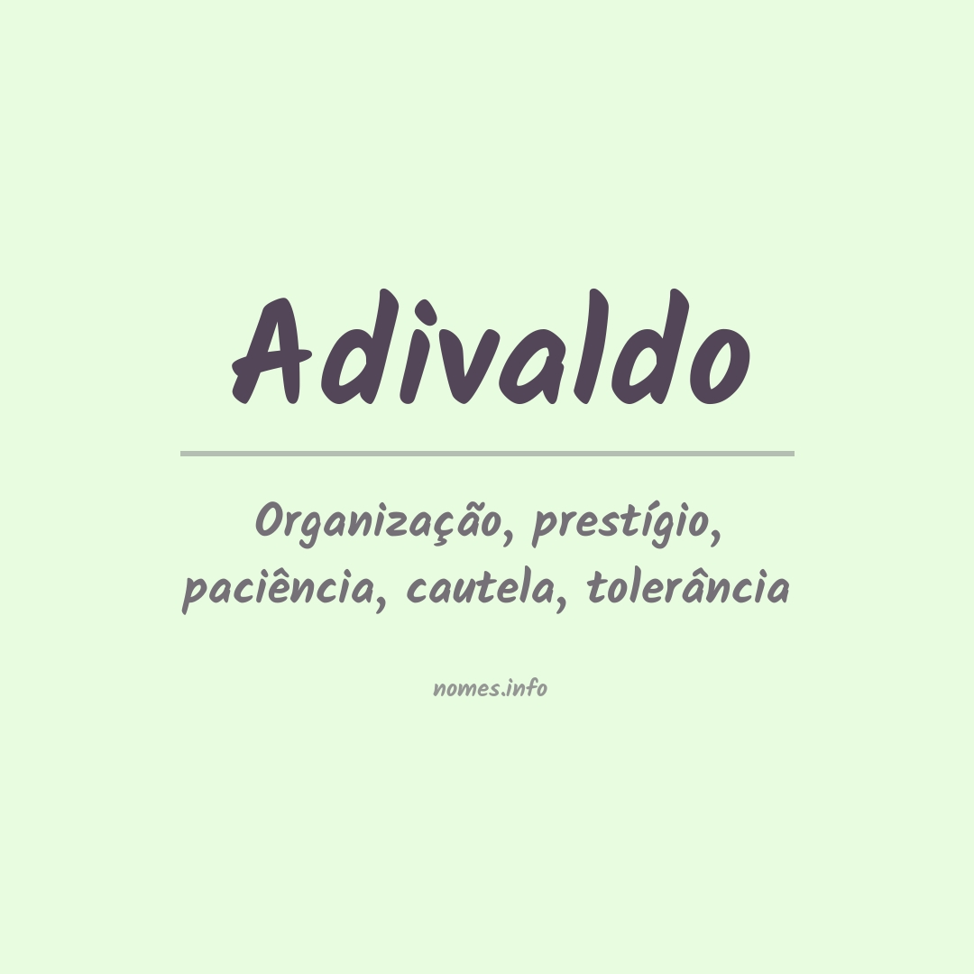Significado do nome Adivaldo