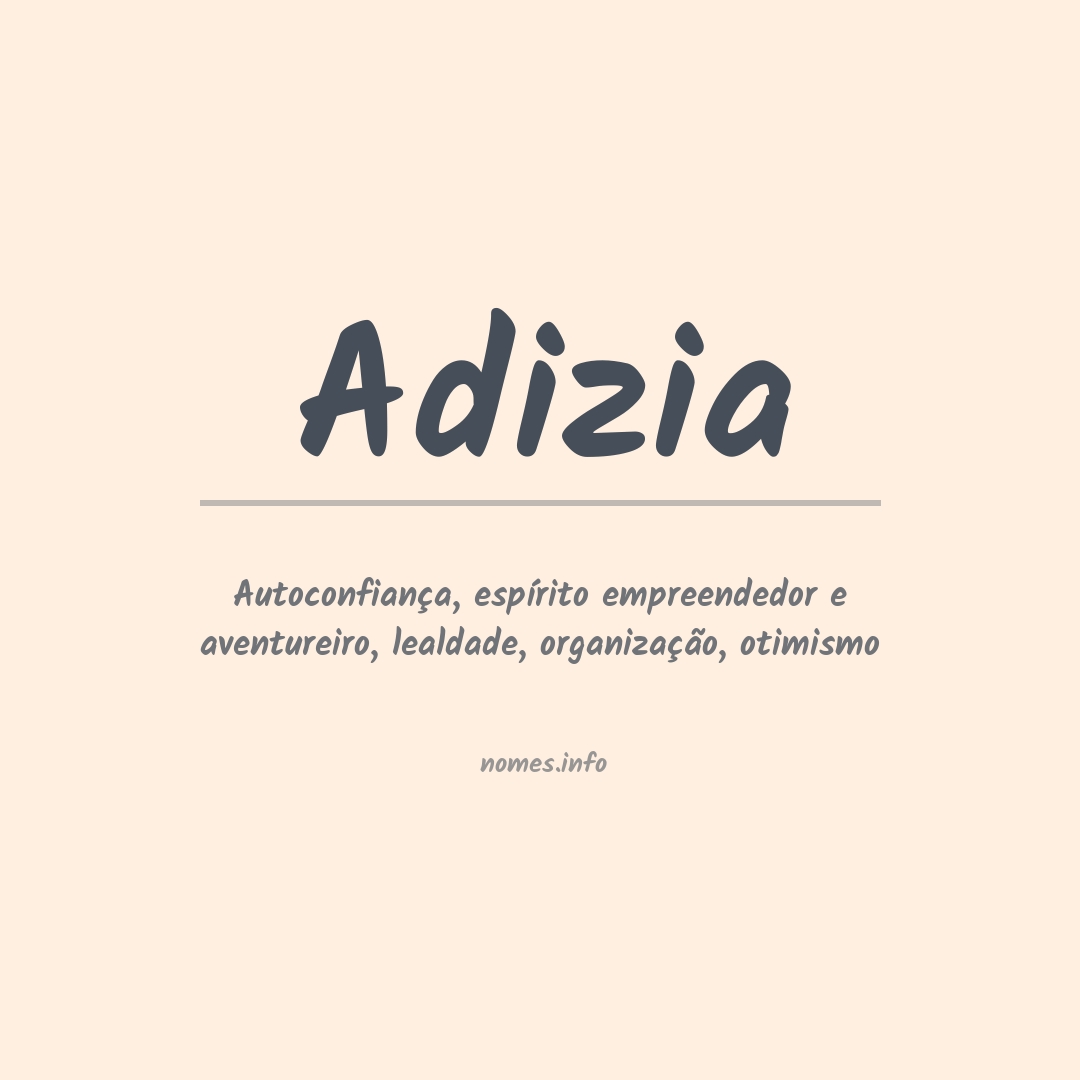 Significado do nome Adizia