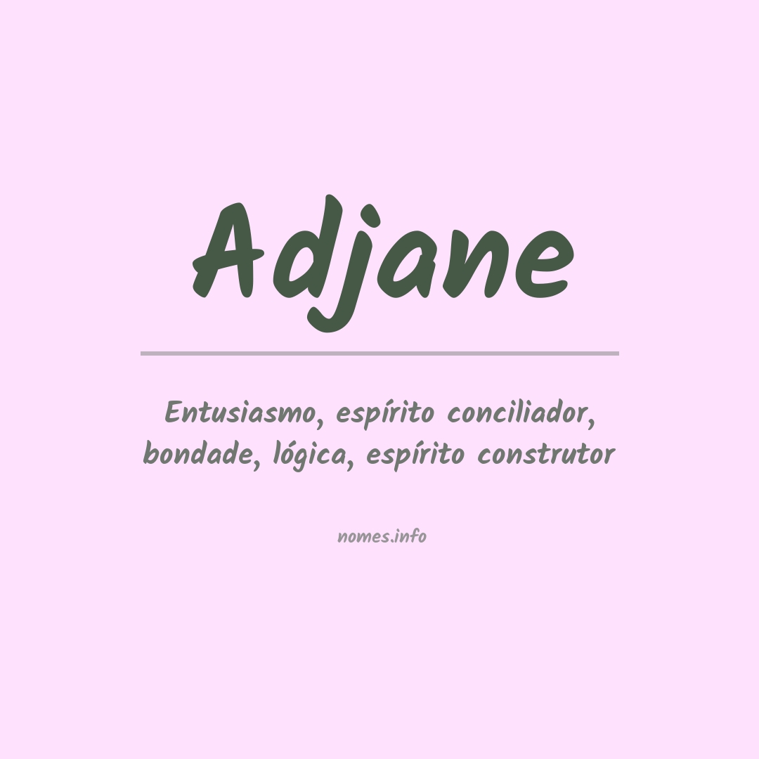 Significado do nome Adjane