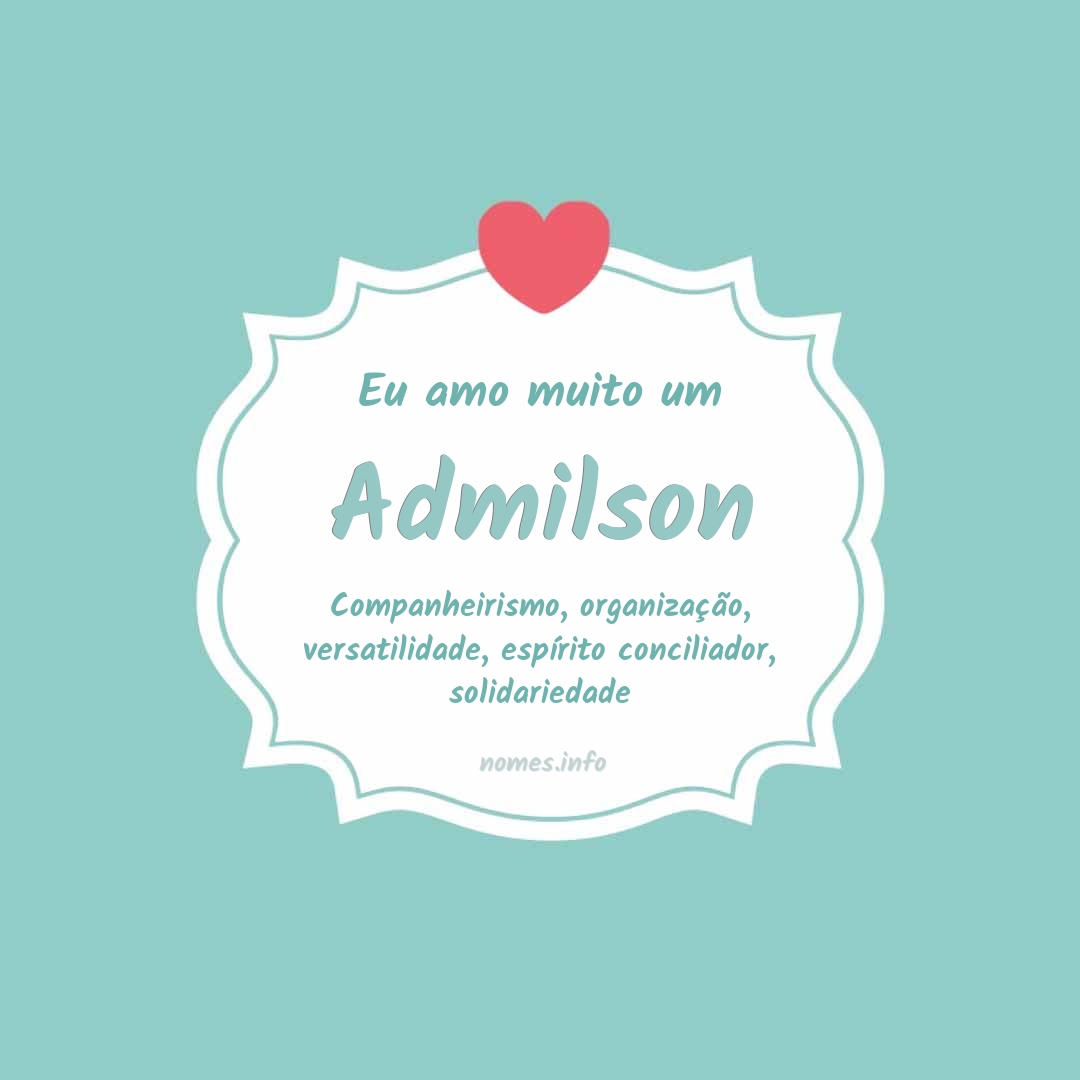 Eu amo muito Admilson