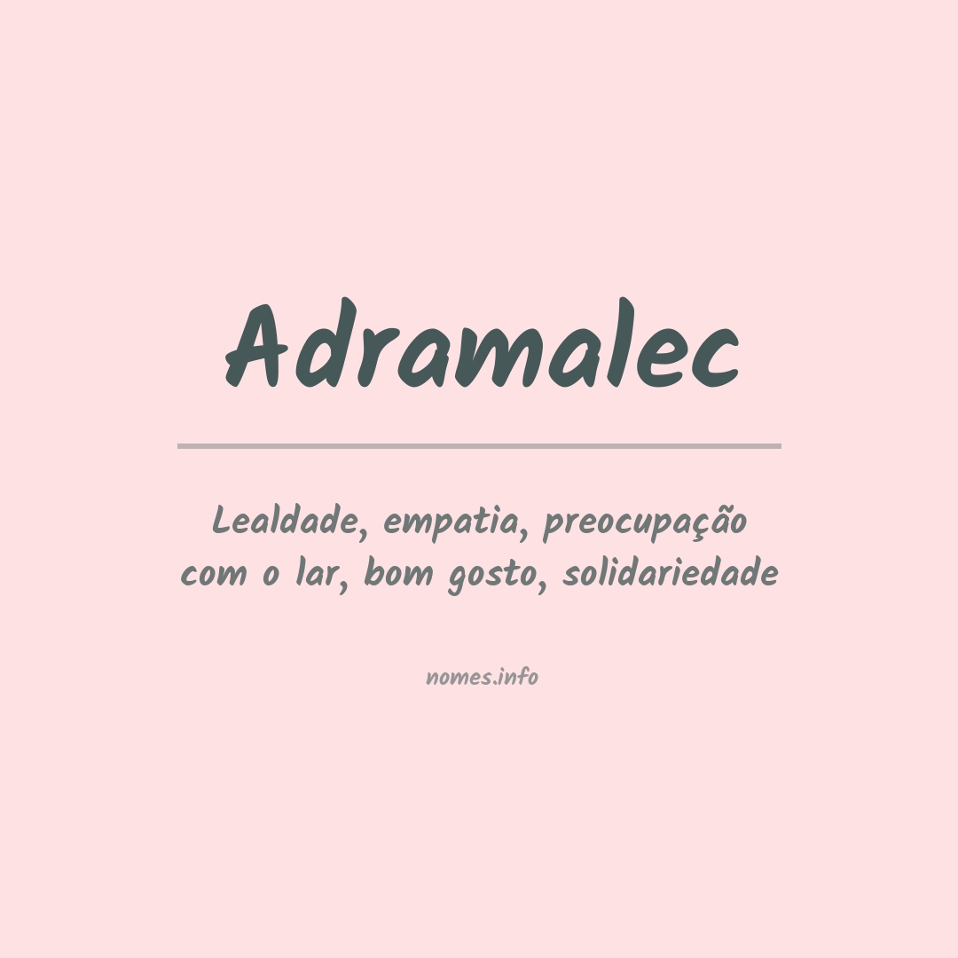 Significado do nome Adramalec