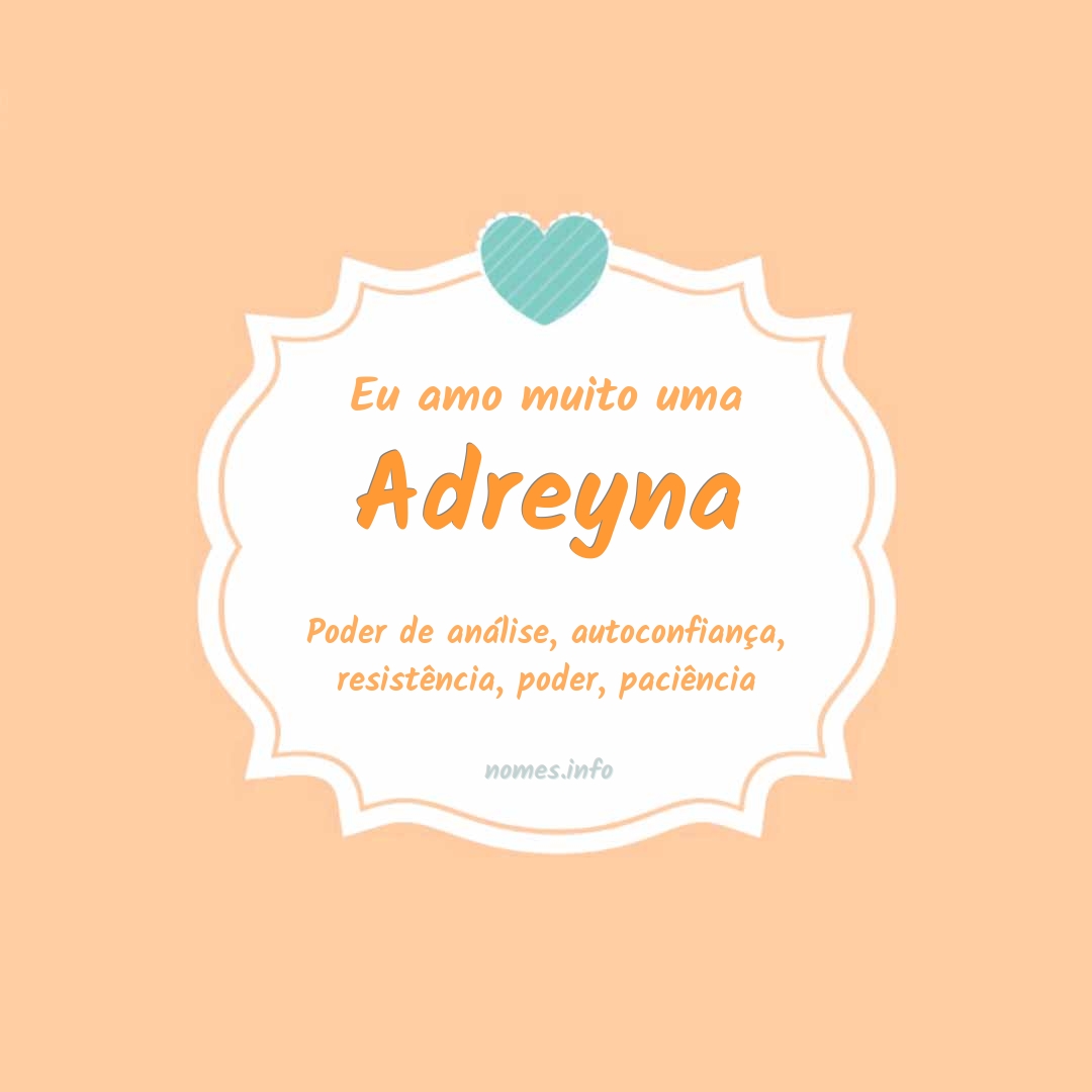 Eu amo muito Adreyna Eu amo muito Adreyna