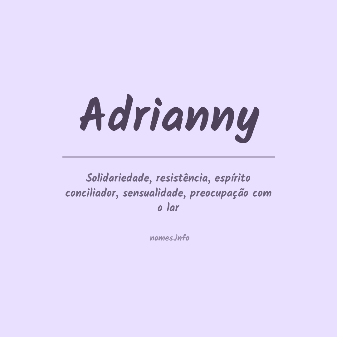 Significado do nome Adrianny Significado do nome Adrianny