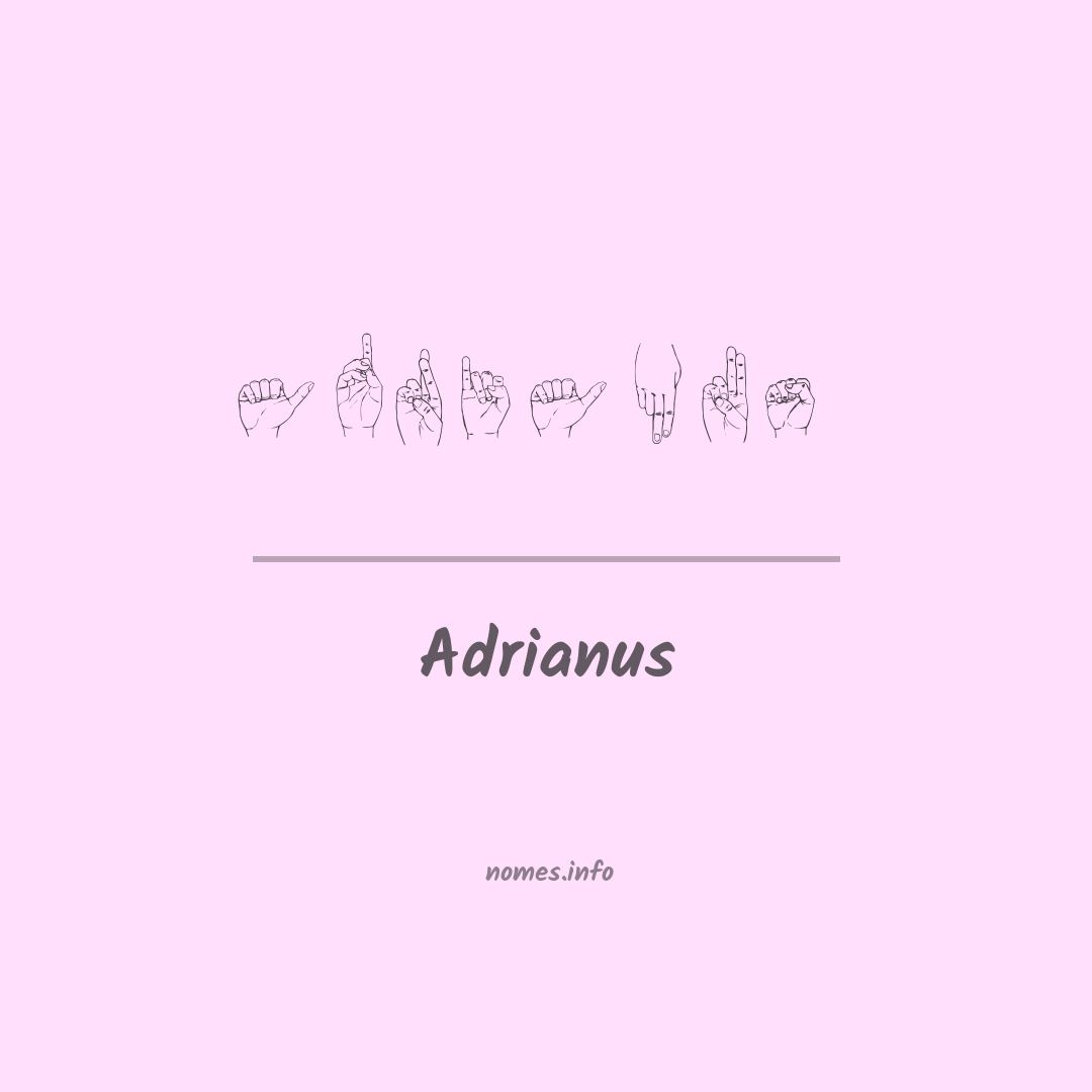 Adrianus em Libras