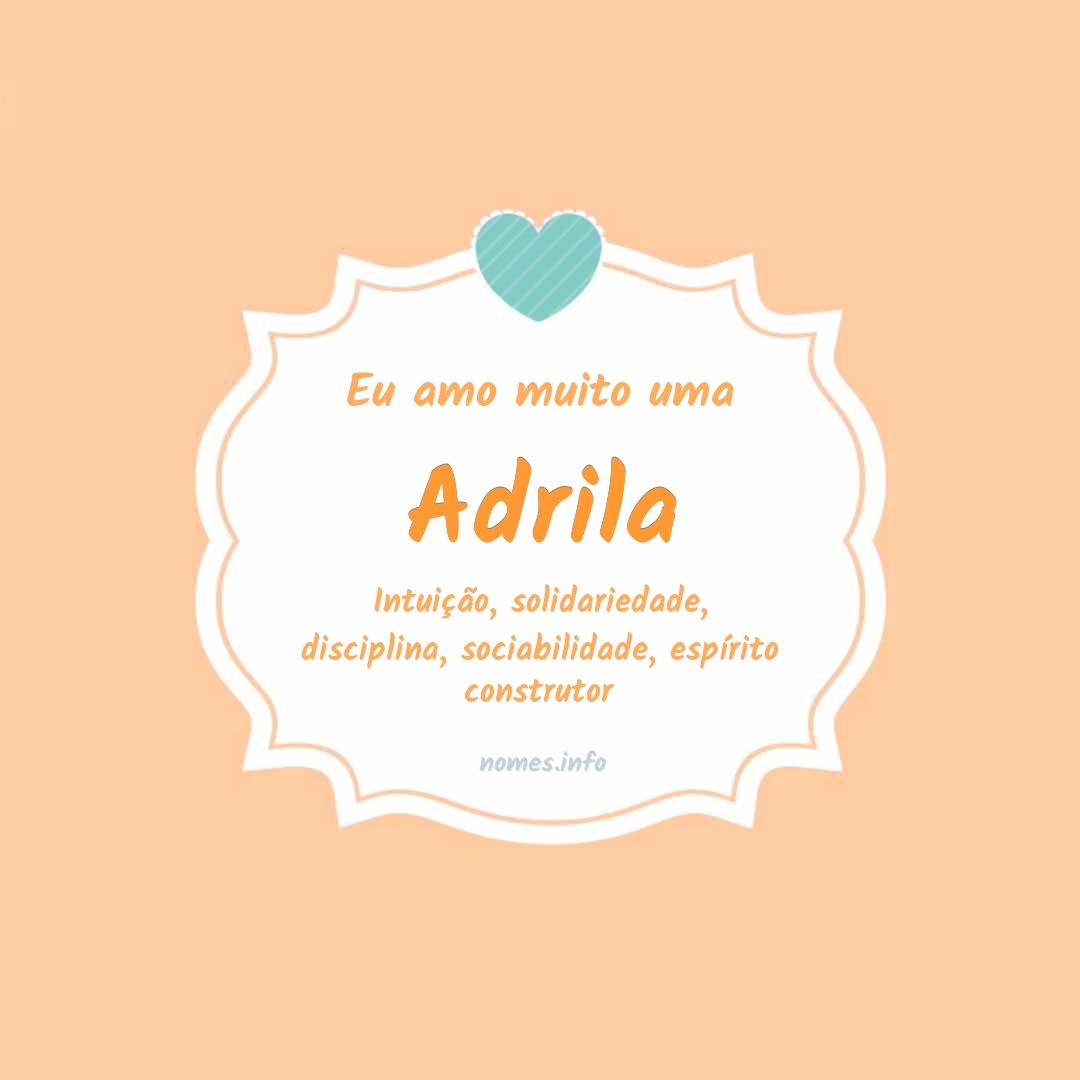 Eu amo muito Adrila