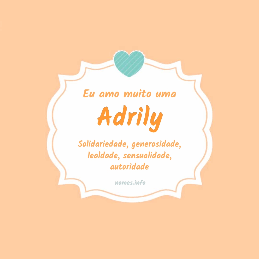 Eu amo muito Adrily