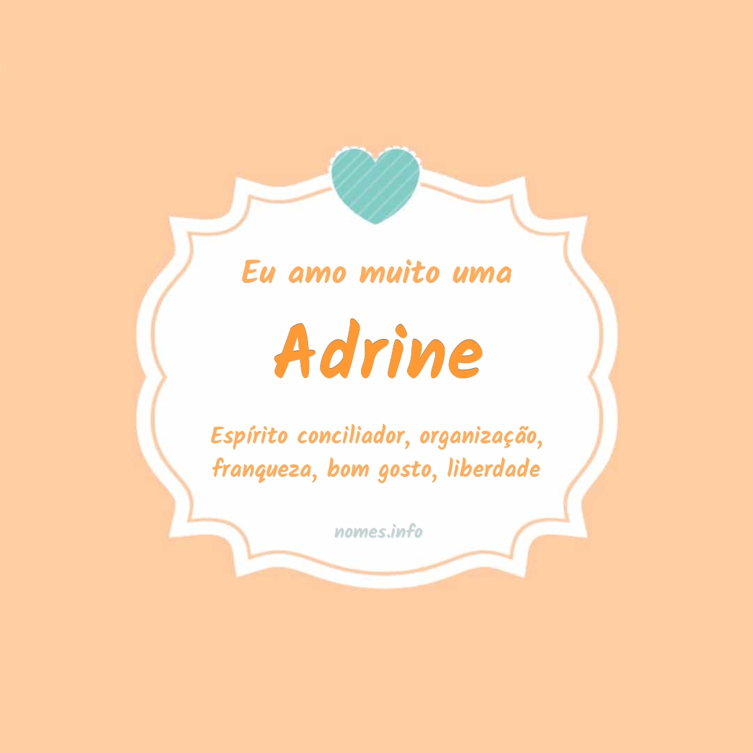Eu amo muito Adrine Eu amo muito Adrine