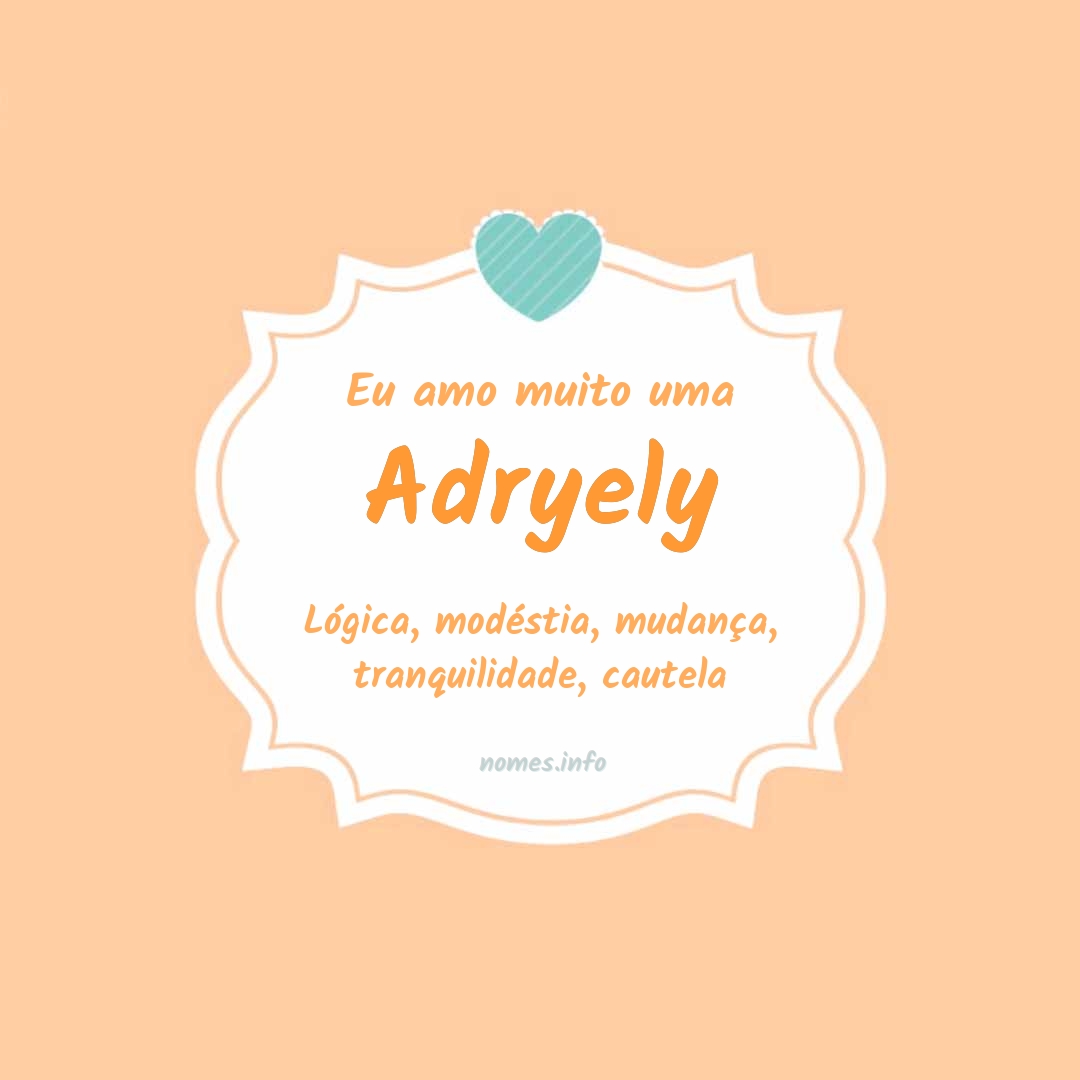 Eu amo muito Adryely