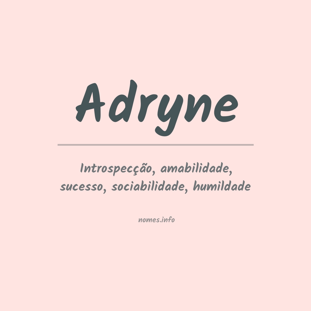 Significado do nome Adryne Significado do nome Adryne
