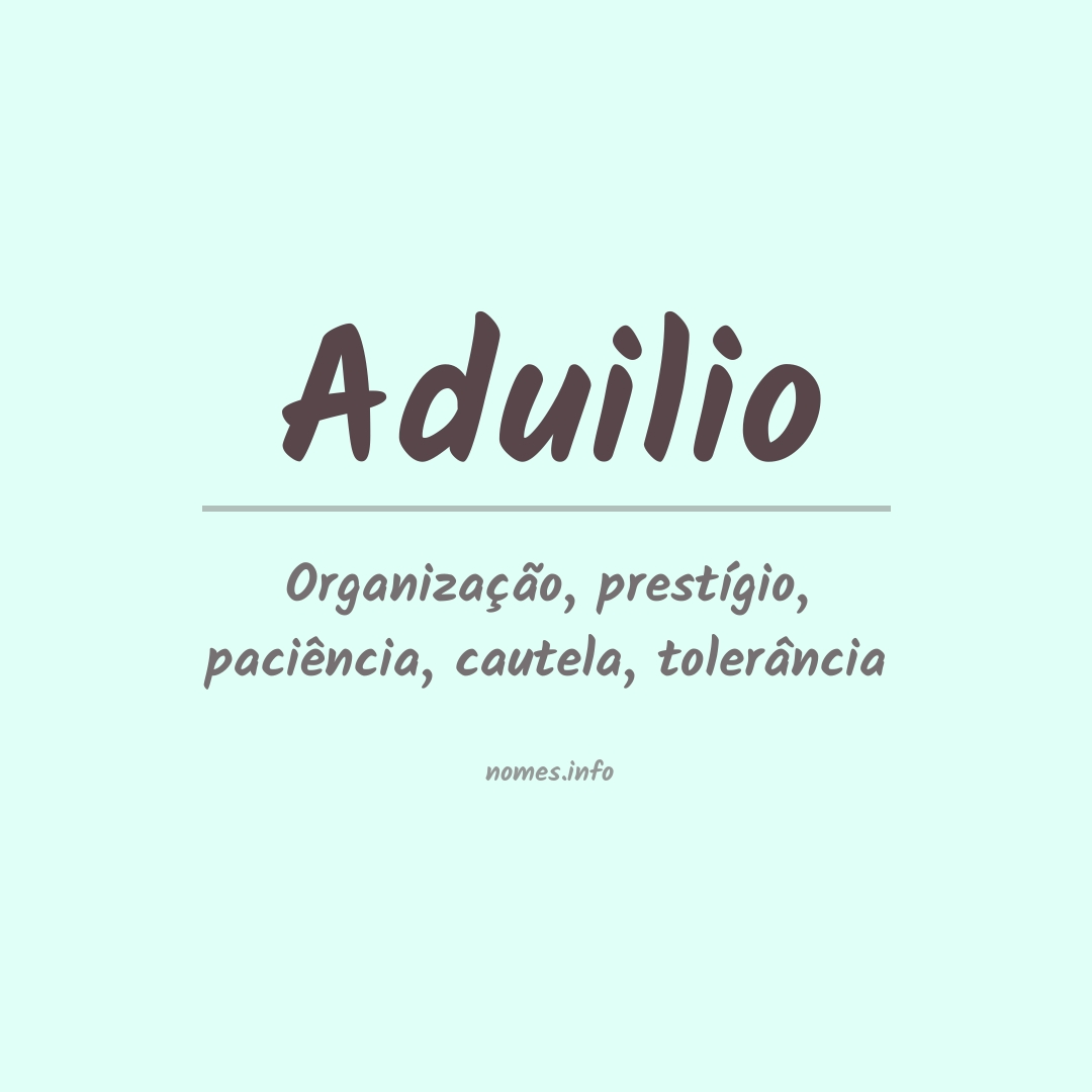 Significado do nome Aduilio