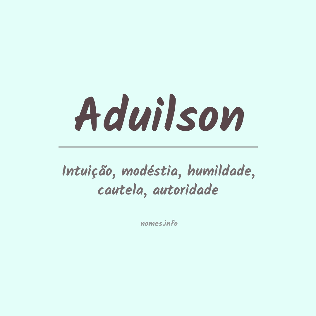 Significado do nome Aduilson