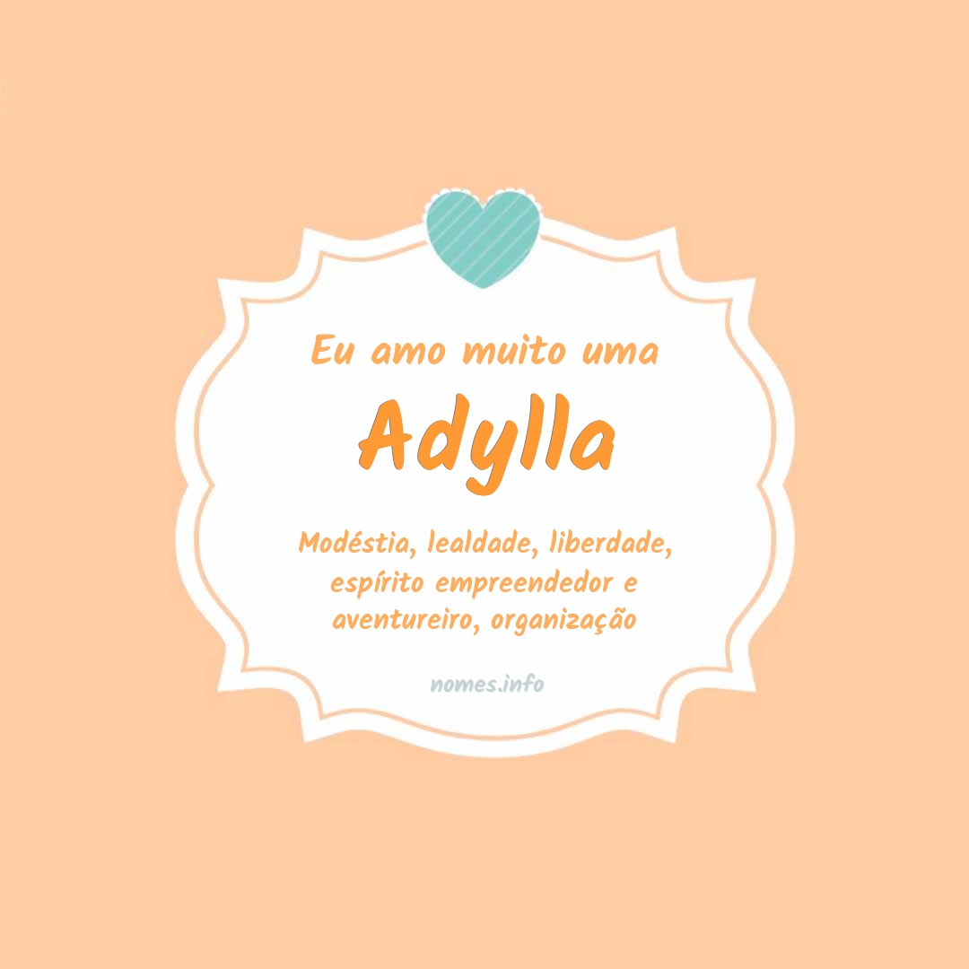 Eu amo muito Adylla